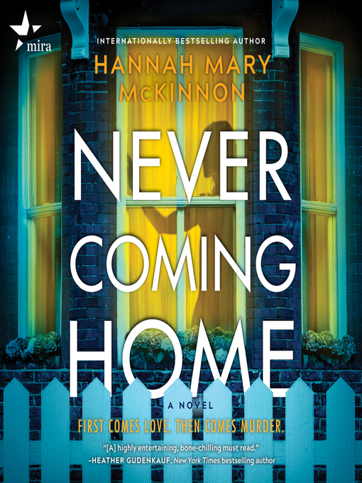 Title details for Never Coming Home by Hannah Mary McKinnon - Available